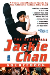 The Essential Jackie Chan Source Book