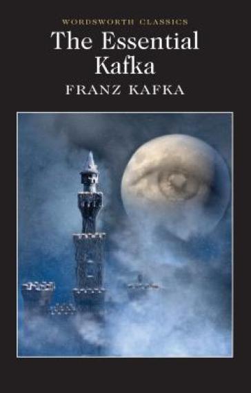 The Essential Kafka - Franz Kafka