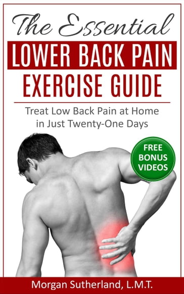 The Essential Lower Back Pain Exercise Guide - Morgan Sutherland