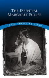 The Essential Margaret Fuller