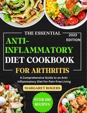 The Essential Anti-inflammatory Diet Cookbook for Beginners