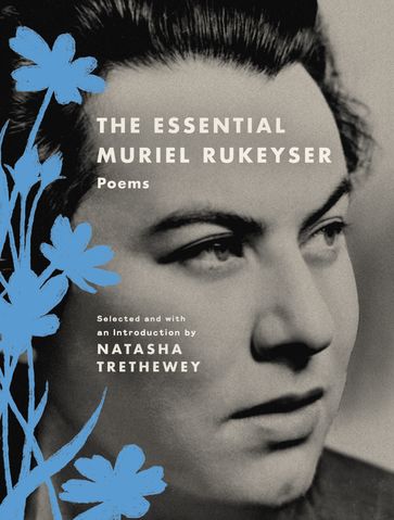 The Essential Muriel Rukeyser - Muriel Rukeyser