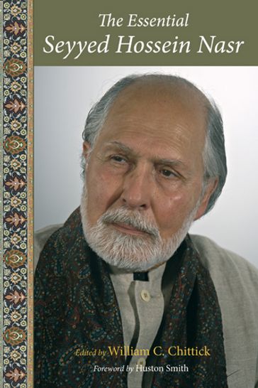 The Essential Seyyed Hossein Nasr - William C. Chittick