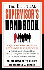 The Essential Supervisor s Handbook