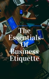 The Essentials Of Business Etiquette