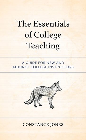 The Essentials of College Teaching - Constance Jones