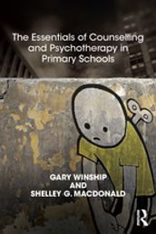 The Essentials of Counselling and Psychotherapy in Primary Schools