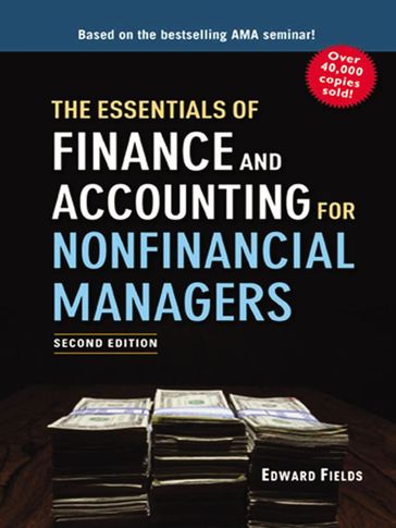 The Essentials of Finance and Accounting for Nonfinancial Managers - Edward FIELDS