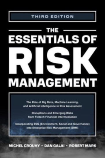 The Essentials of Risk Management, Third Edition - Michel Crouhy - Dan Galai - Robert Mark