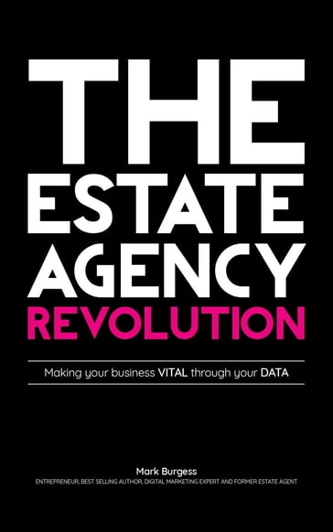 The Estate Agency Revolution - Mark Burgess