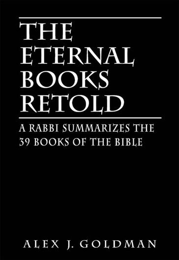 The Eternal Books Retold - Alex J. Goldman