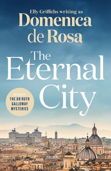 The Eternal City - Domenica de Rosa