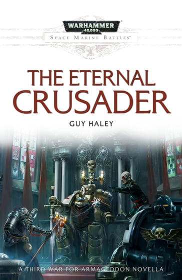 The Eternal Crusader - Guy Haley