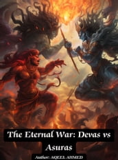 The Eternal War: Devas vs. Asuras