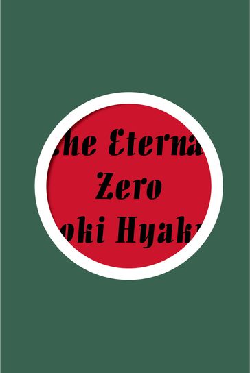 The Eternal Zero - Naoki Hyakuta