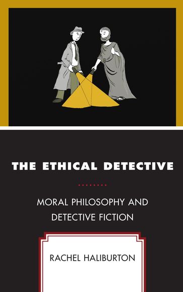 The Ethical Detective - Rachel Haliburton