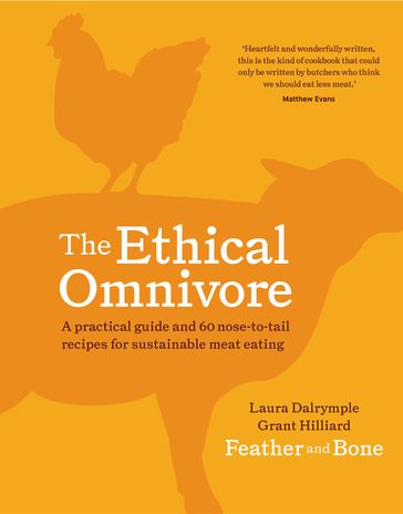 The Ethical Omnivore - Grant Hilliard - Laura Dalrymple