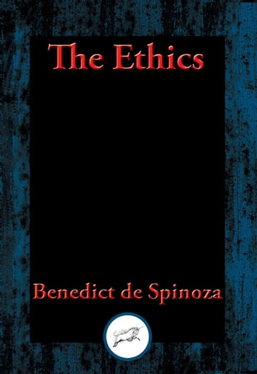 The Ethics - Benedict de Spinoza