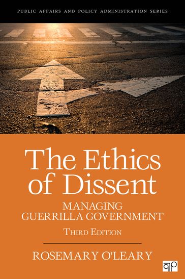 The Ethics of Dissent - Rosemary OLeary