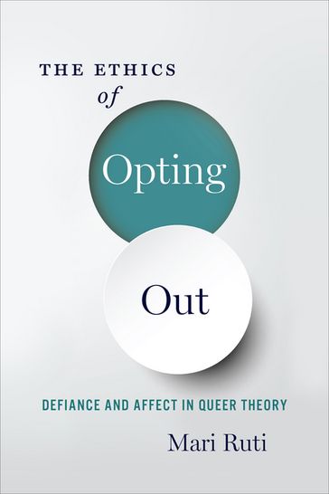 The Ethics of Opting Out - Mari Ruti