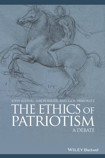 The Ethics of Patriotism - John Kleinig - Simon Keller - Igor Primoratz