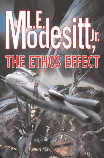 The Ethos Effect - Jr. L. E. Modesitt