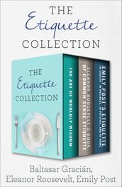 The Etiquette Collection