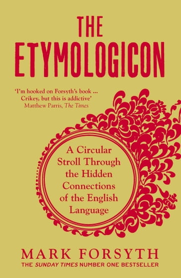 The Etymologicon - Mark Forsyth