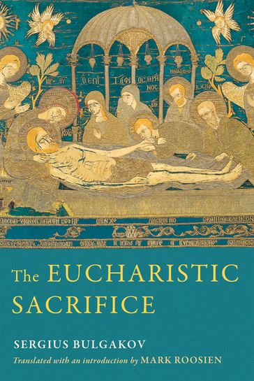 The Eucharistic Sacrifice - Sergius Bulgakov