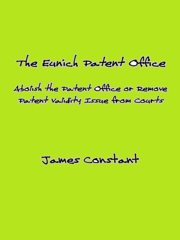 The Eunich Patent Office - James Constant