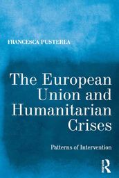The European Union and Humanitarian Crises