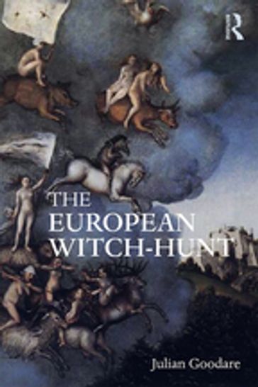 The European Witch-Hunt - Julian Goodare