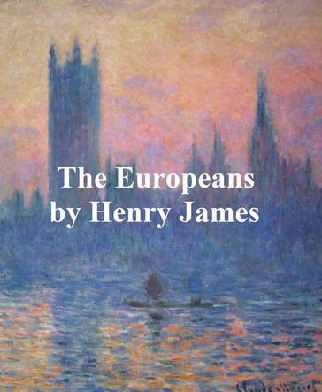 The Europeans - James Henry