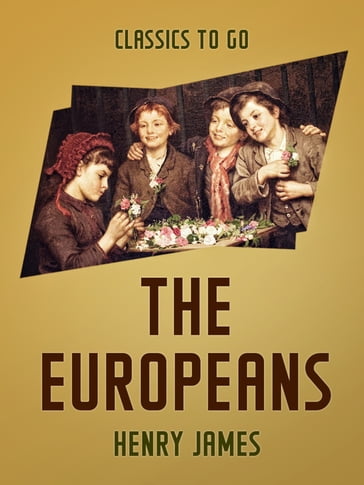 The Europeans - James Henry