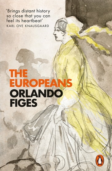 The Europeans - Orlando Figes