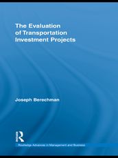 The Evaluation of Transportation Investment Projects