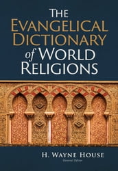 The Evangelical Dictionary of World Religions