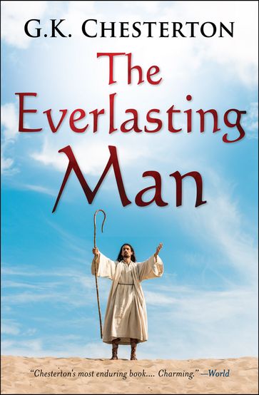 The Everlasting Man - G.K. Chesterton
