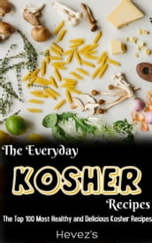 The Everyday Kosher Cookbook