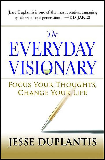 The Everyday Visionary - Jesse Duplantis