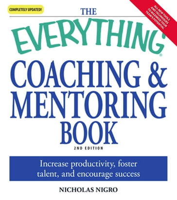 The Everything Coaching and Mentoring Book - Nicholas Nigro