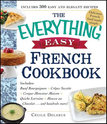 The Everything Easy French Cookbook - Cécile Delarue