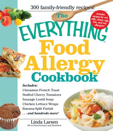 The Everything Food Allergy Cookbook - Linda Larsen