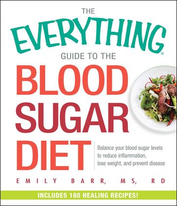 The Everything Guide To The Blood Sugar Diet - Emily Barr
