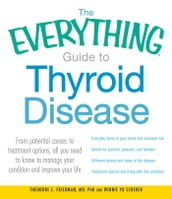 The Everything Guide to Thyroid Disease