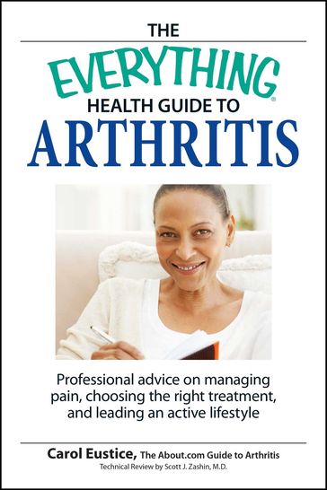 The Everything Health Guide to Arthritis - Carol Eustic