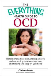 The Everything Health Guide to OCD