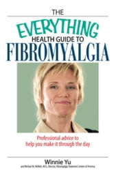 The Everything Health Guide to Fibromyalgia