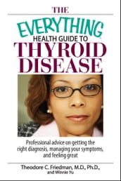 The Everything Health Guide To Thyroid Disease