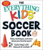 The Everything Kids  Soccer Book, 5th Edition